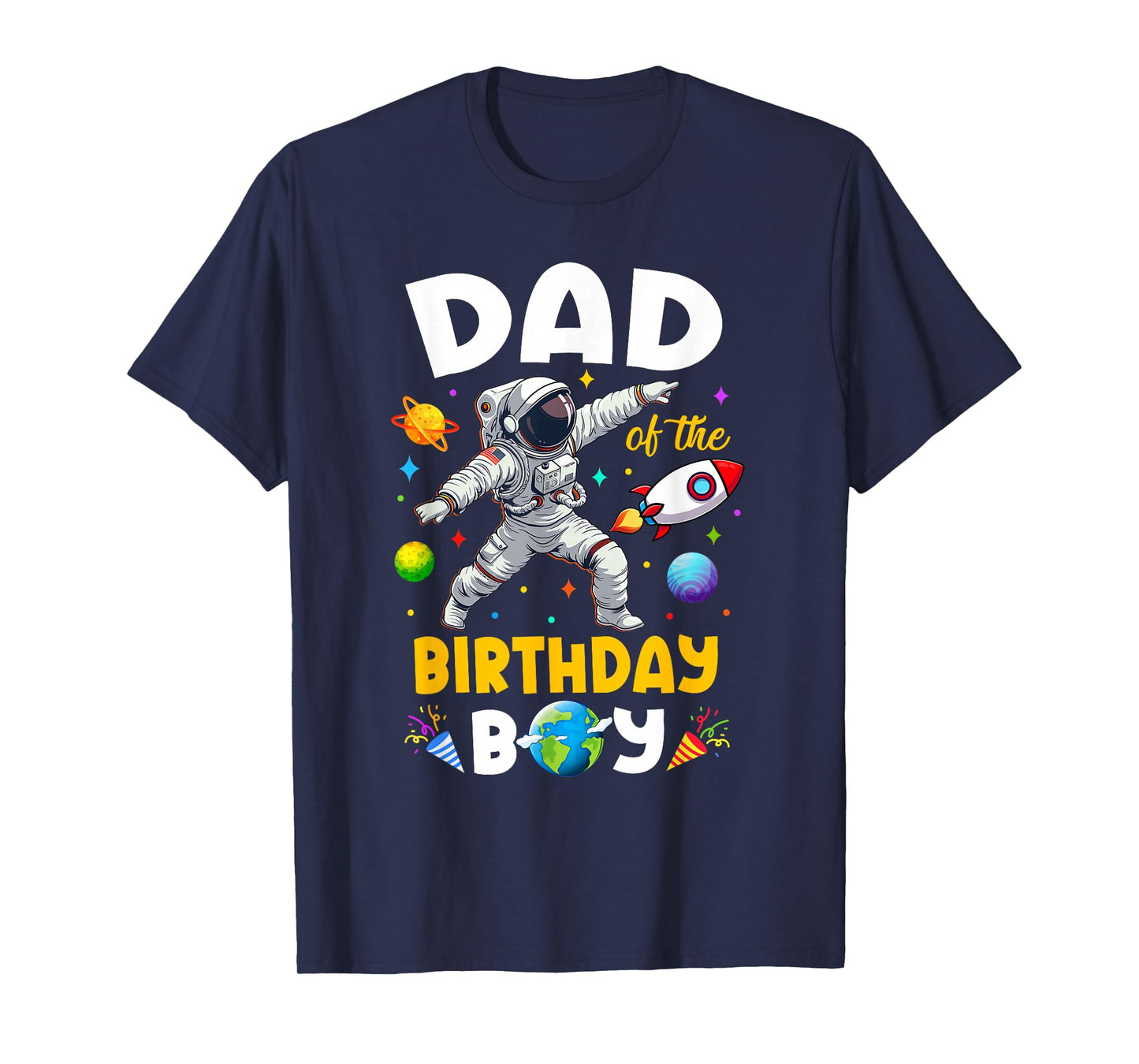 Dad Of The Birthday Boy Astronaut Outer Space Birthday T-Shirt