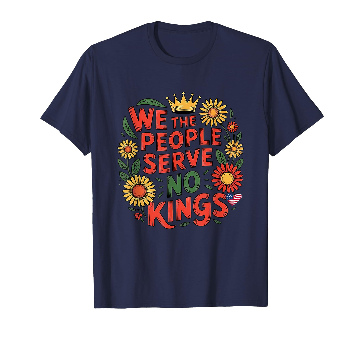 We The People Stand Free No Kings American Pride T-Shirt