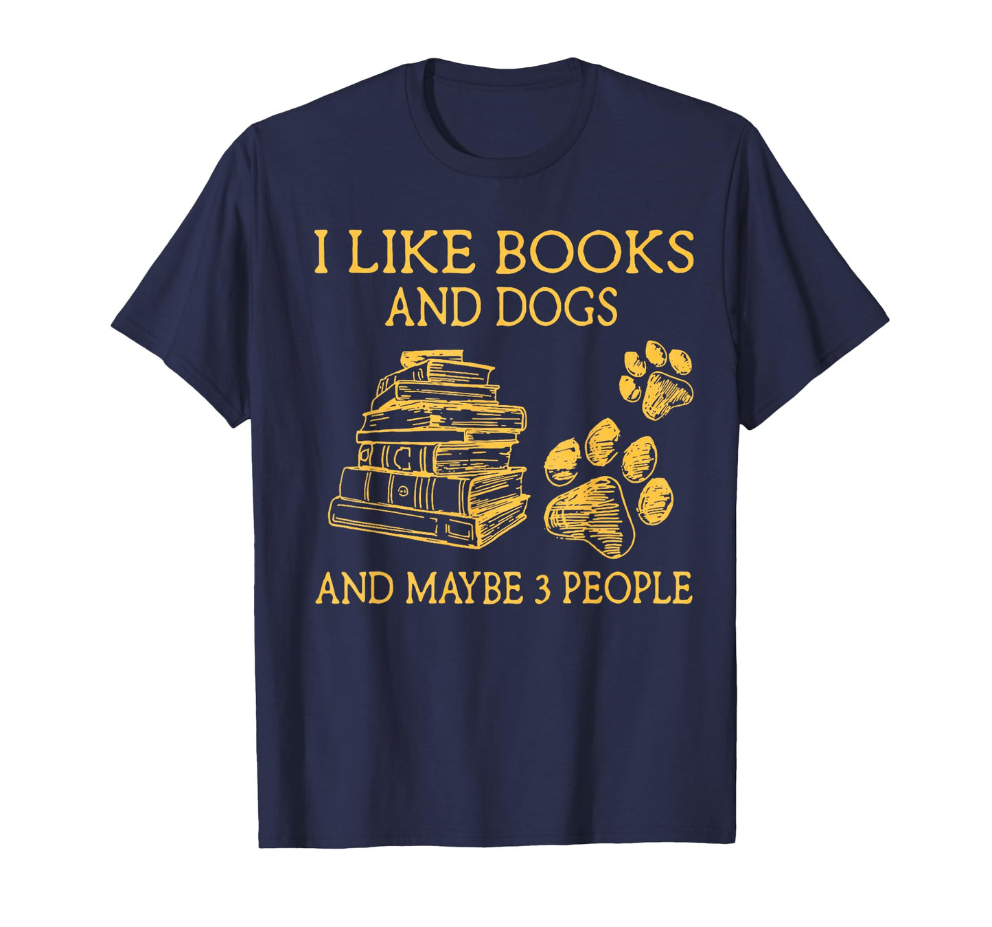 I Like Books And Dogs And Maybe 3 People Vintage T-Shirt