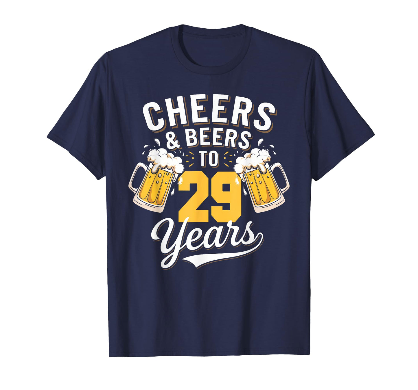Cheer & Beer to 29 Years 29th Birthday Beer Drinking Party T-Shirt