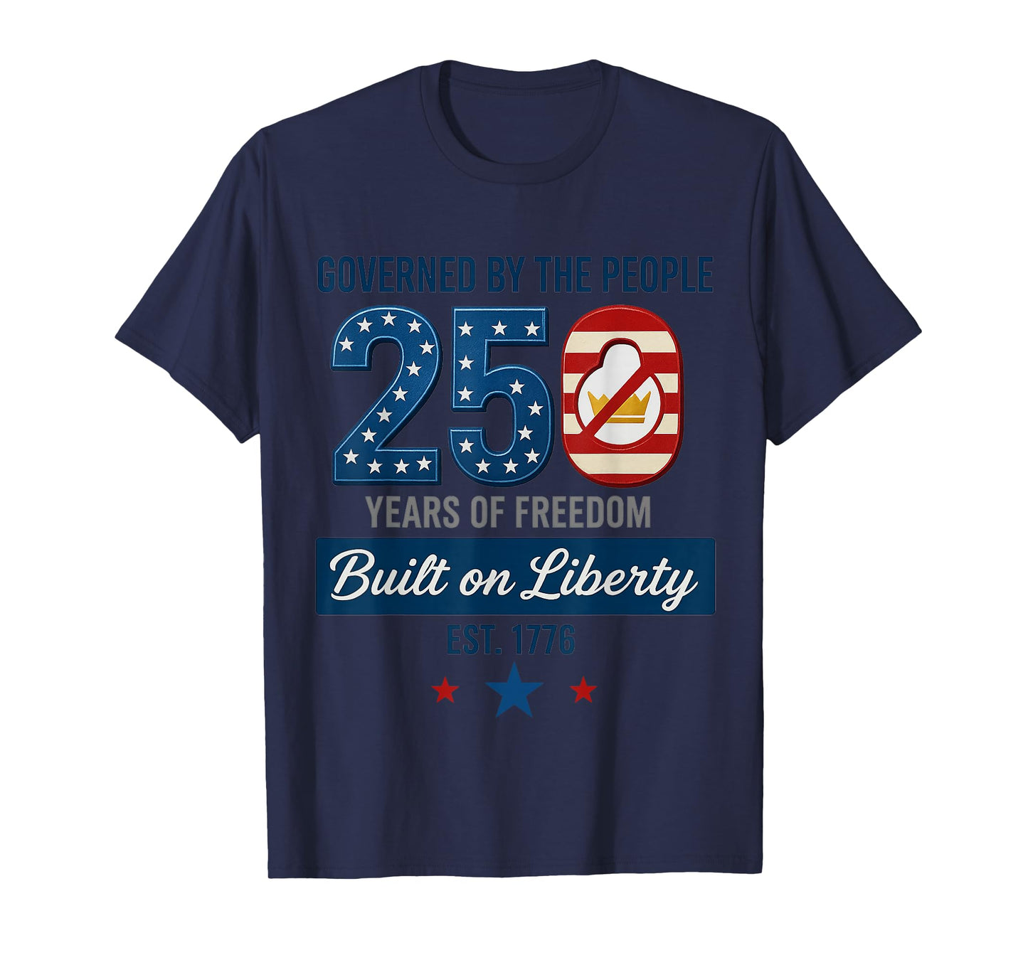 No Kings Governed by The People 250 Years Independence Day T-Shirt