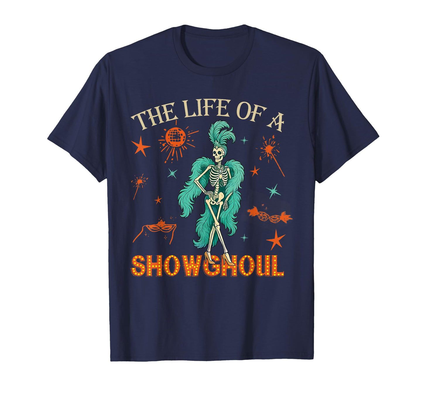 The Life of A Show Ghoul Retro Halloween Show Skeleton Girl T-Shirt