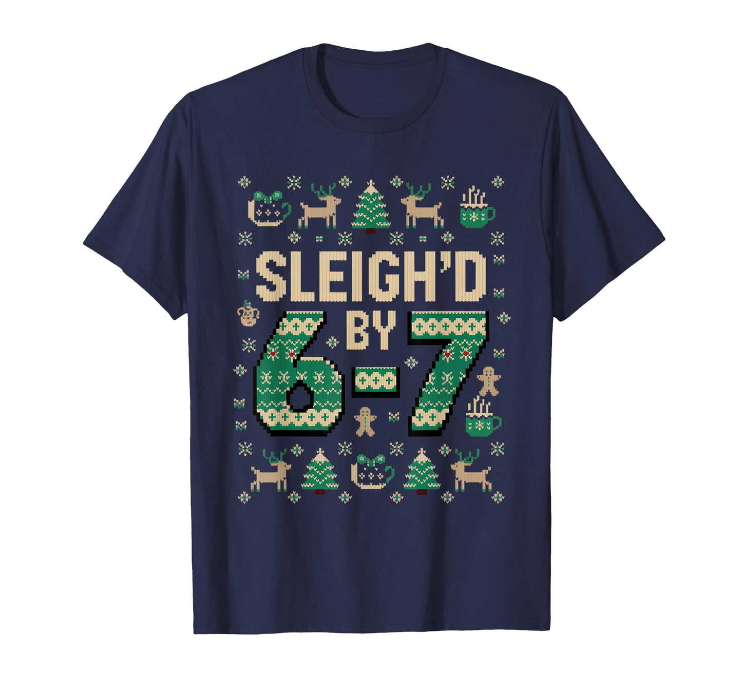 6-7 Christmas Ugly Sweater Six Seven Xmas 67 Meme Santa ElfS T-Shirt