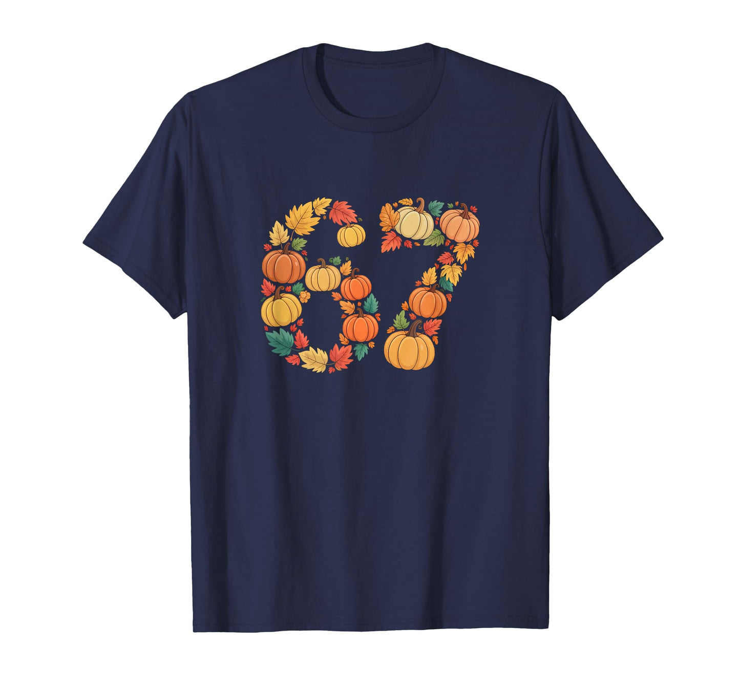 Funny 67 6 7 Fall Leaves for Teachers 67 Teacher T-Shirt
