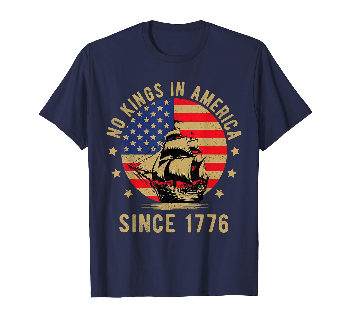 No Kings In America Since 1776 US Flag Patriotic 4th Of July T-Shirt