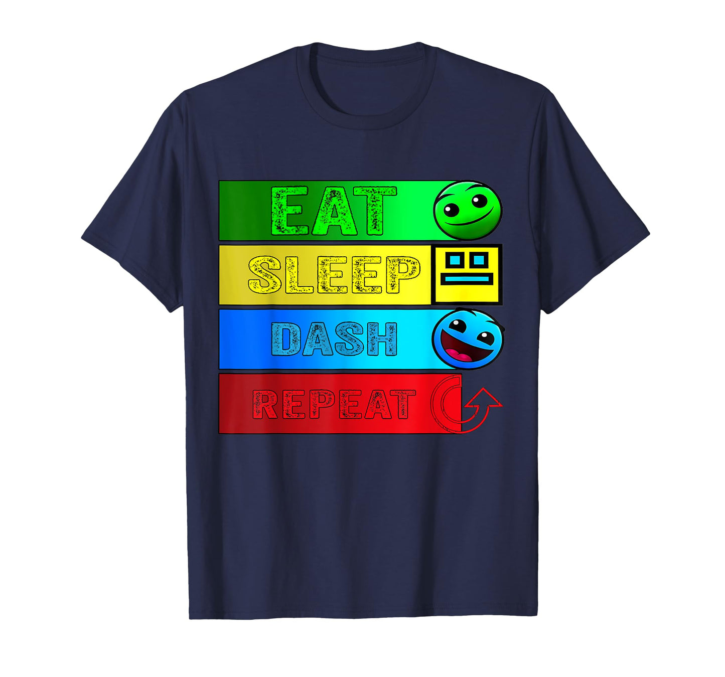 Eat Sleep Dash Repeat Video Game Geometry Video Gamer T-Shirt