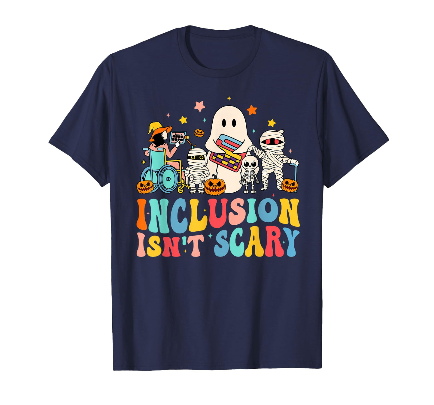 Inclusion Isn't Scary Ghost Mummy Halloween SLP Sped Teacher T-Shirt