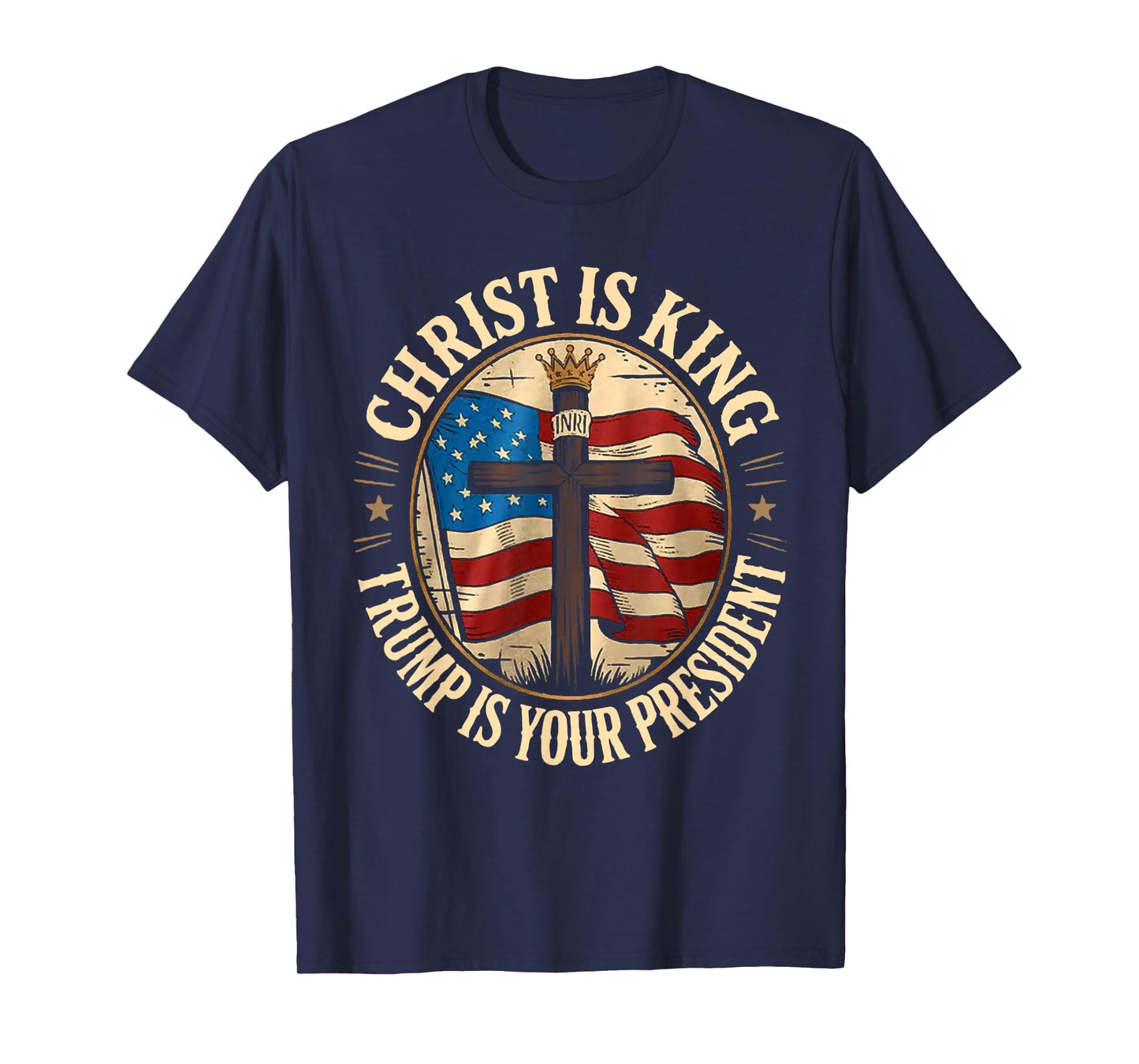 Christ is King and Trump is President T-Shirt