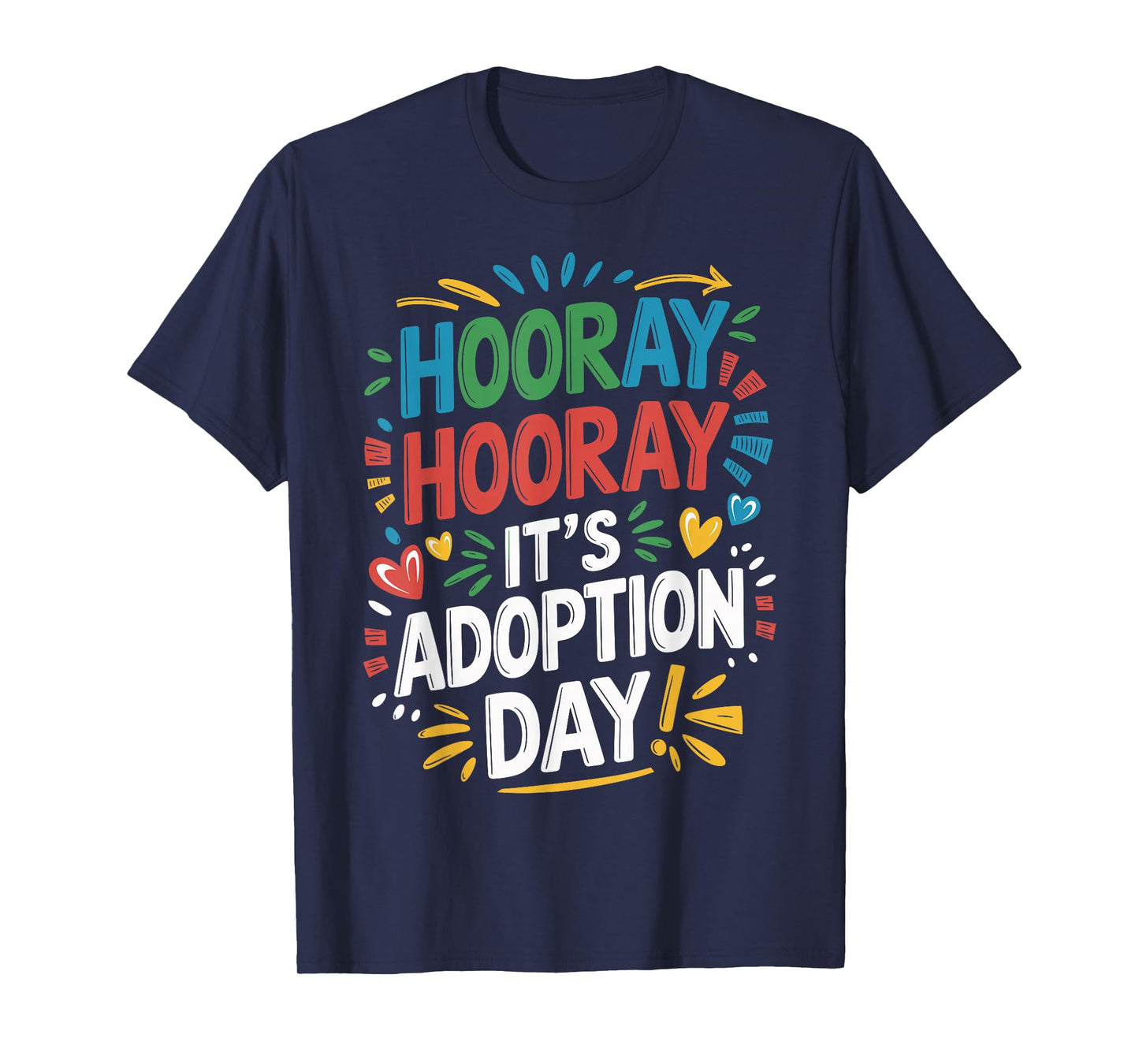 Hooray It's Adoption Day Gotcha Day Adopted T-Shirt