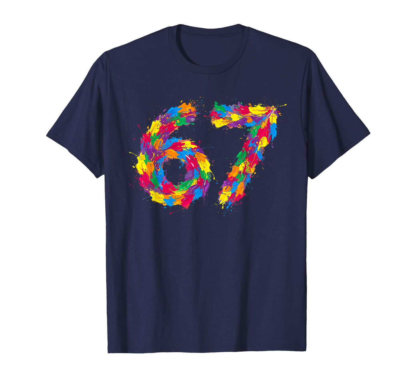 Six Seven 6 7 Meme Colorful Paint Funny Gen Alpha Slang 67 T-Shirt