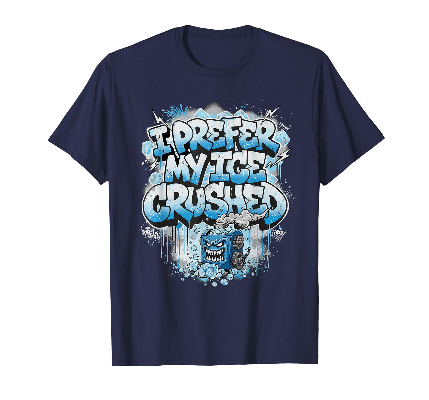 I Prefer My ICE Crushed T-Shirt