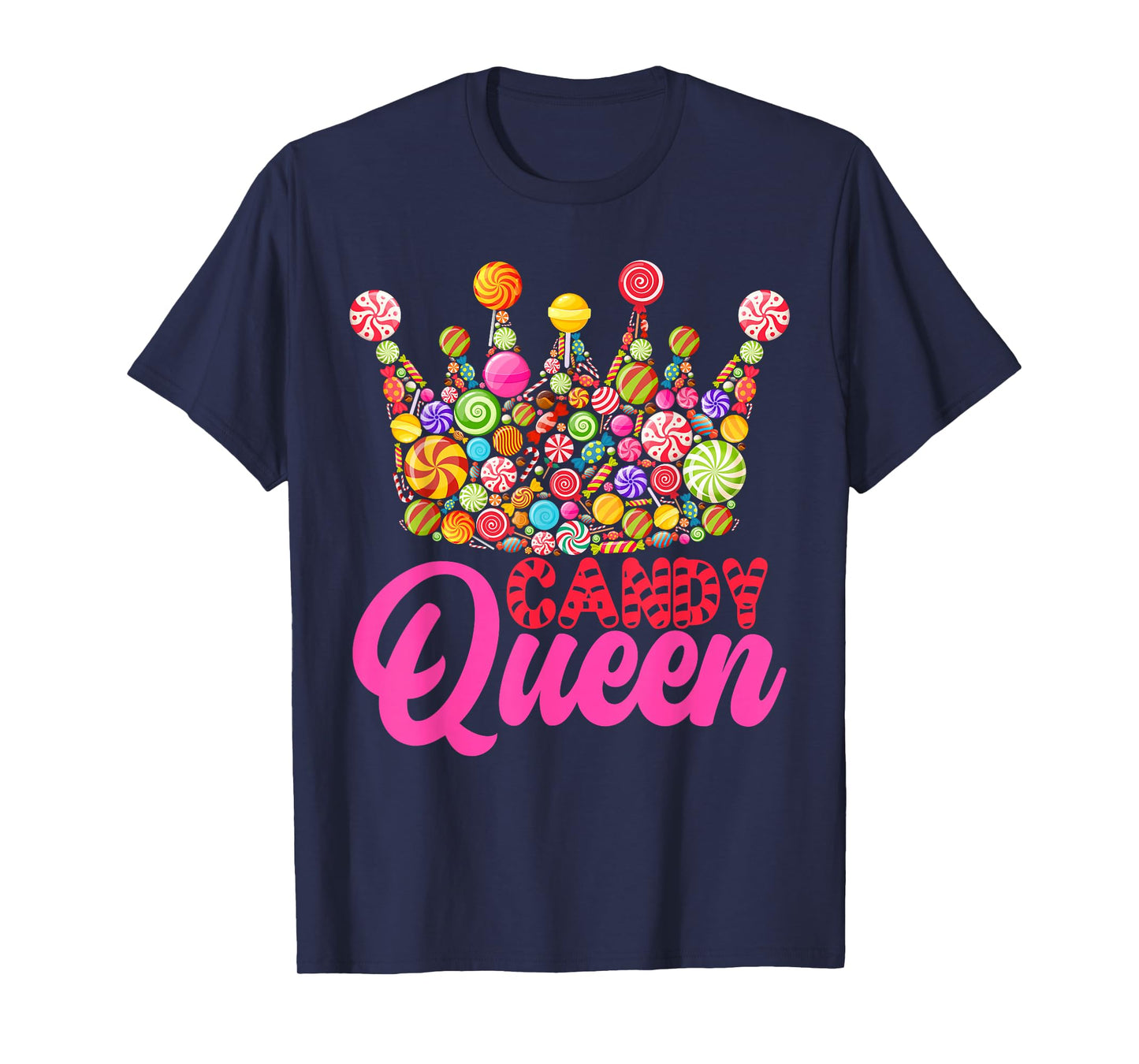 Candy Queen Crown Art For Women Girls Candy Lollipop Lovers T-Shirt