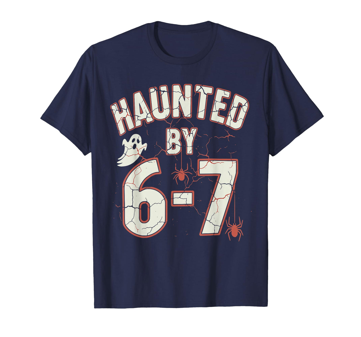 Funny Halloween Meme Haunted by 6-7 T-Shirt