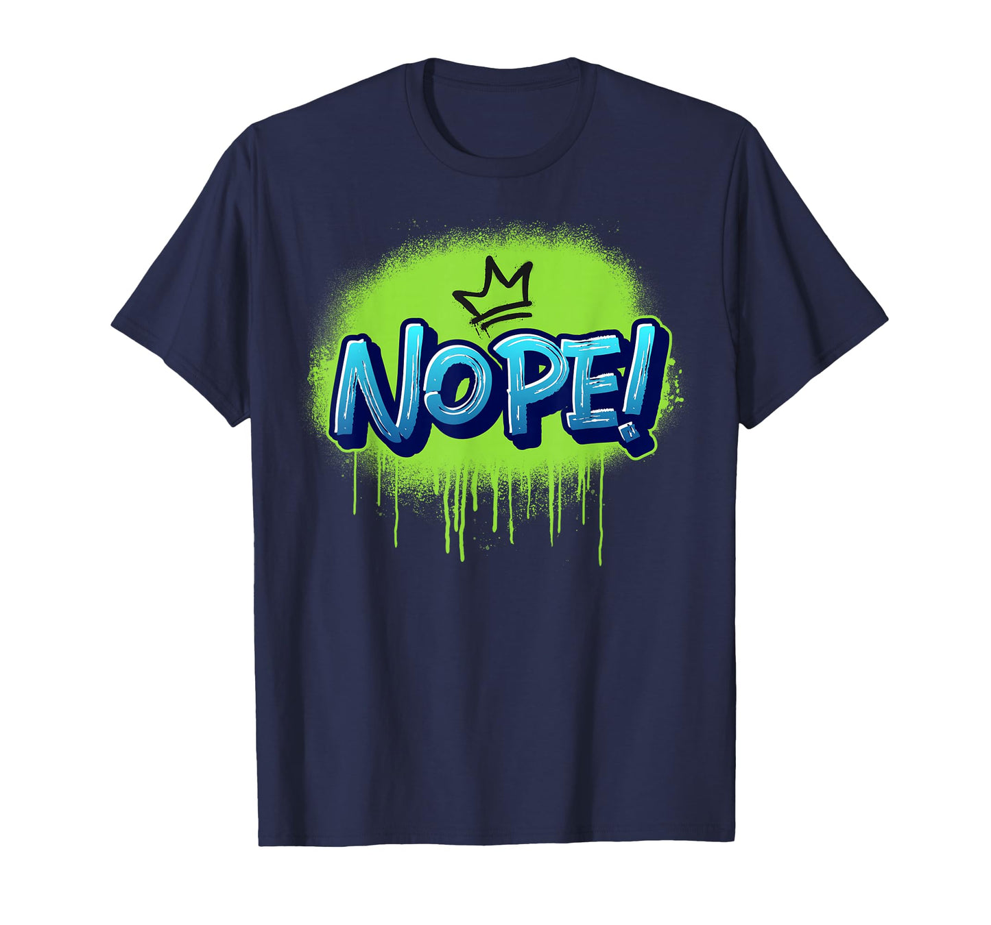 Nope No Kings 2025 US Protest Streetwear Graffiti Crown T-Shirt