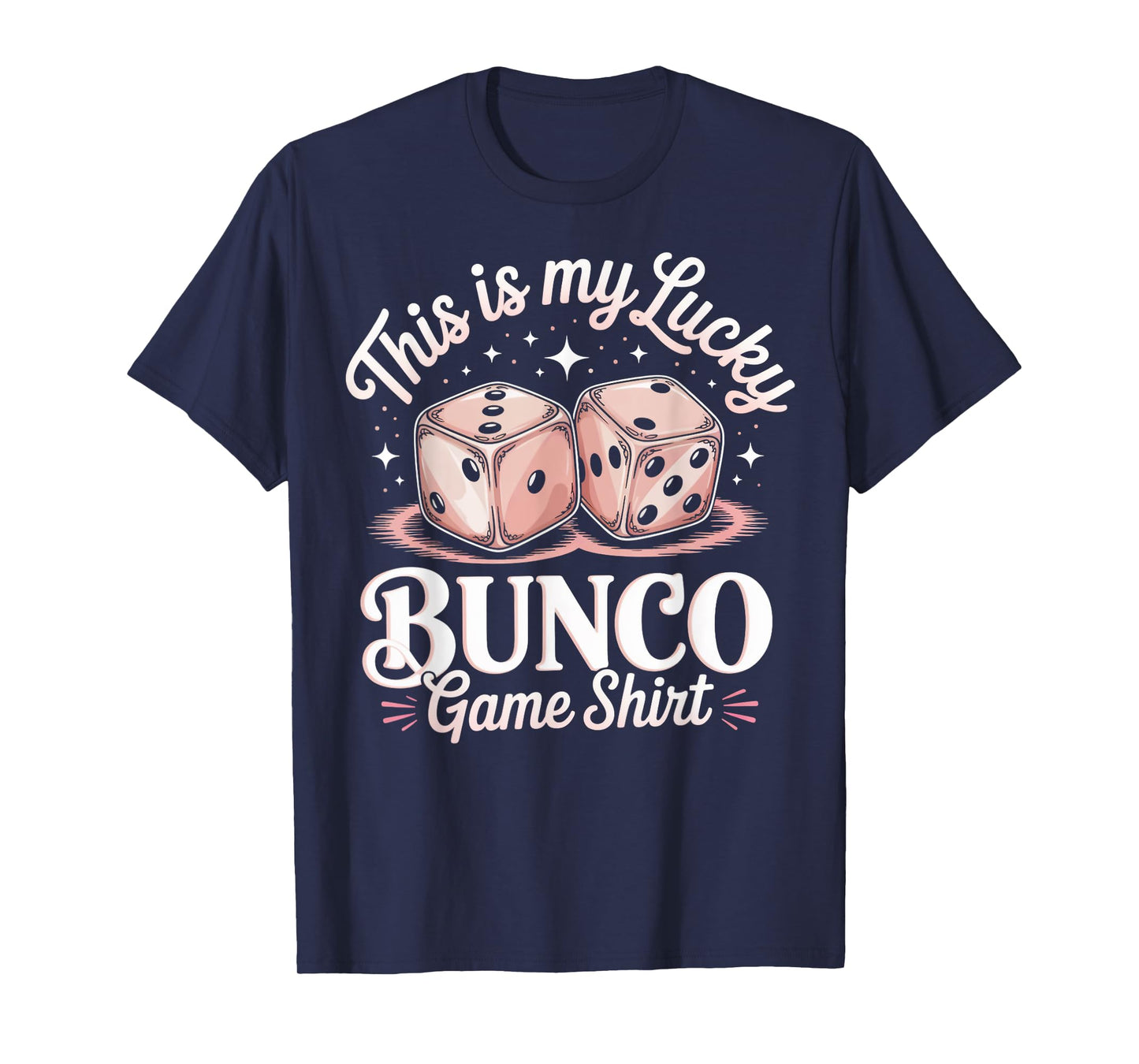 Bunco Night Bunco Lover Dice Game My Lucky Bunco Game T-Shirt