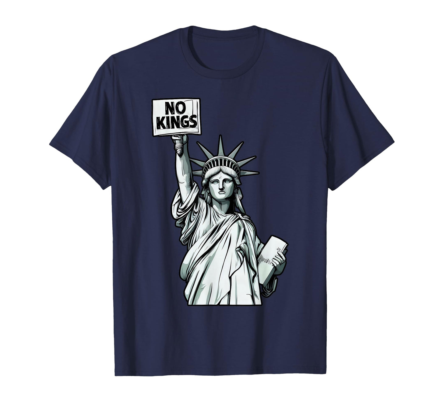 No Kings Statue of Liberty Protest - USA Patriotic Freedom T-Shirt
