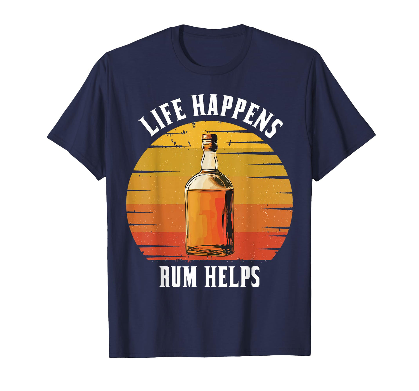 Life Happens Rum Helps Vintage Whiskey Lover T-Shirt