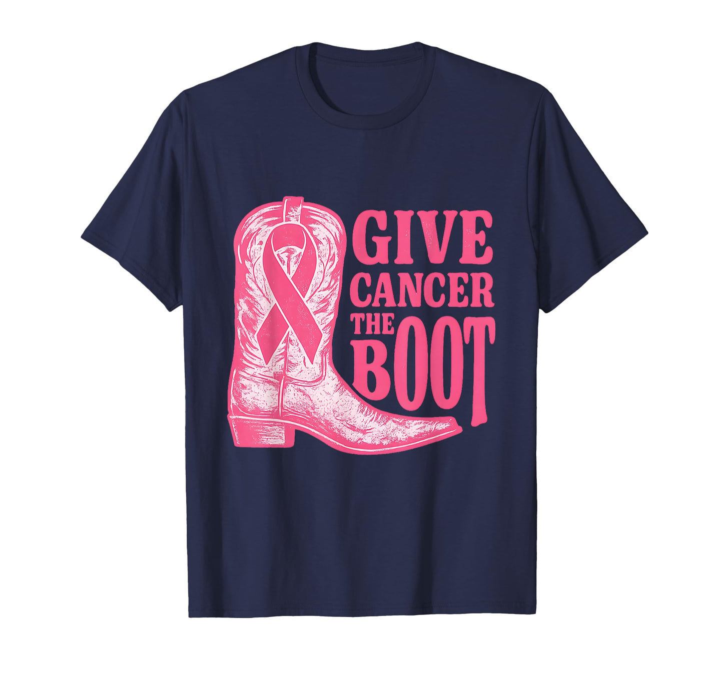 Give Cancer The Boot Women Pink Ribbon Breast Cancer T-Shirt