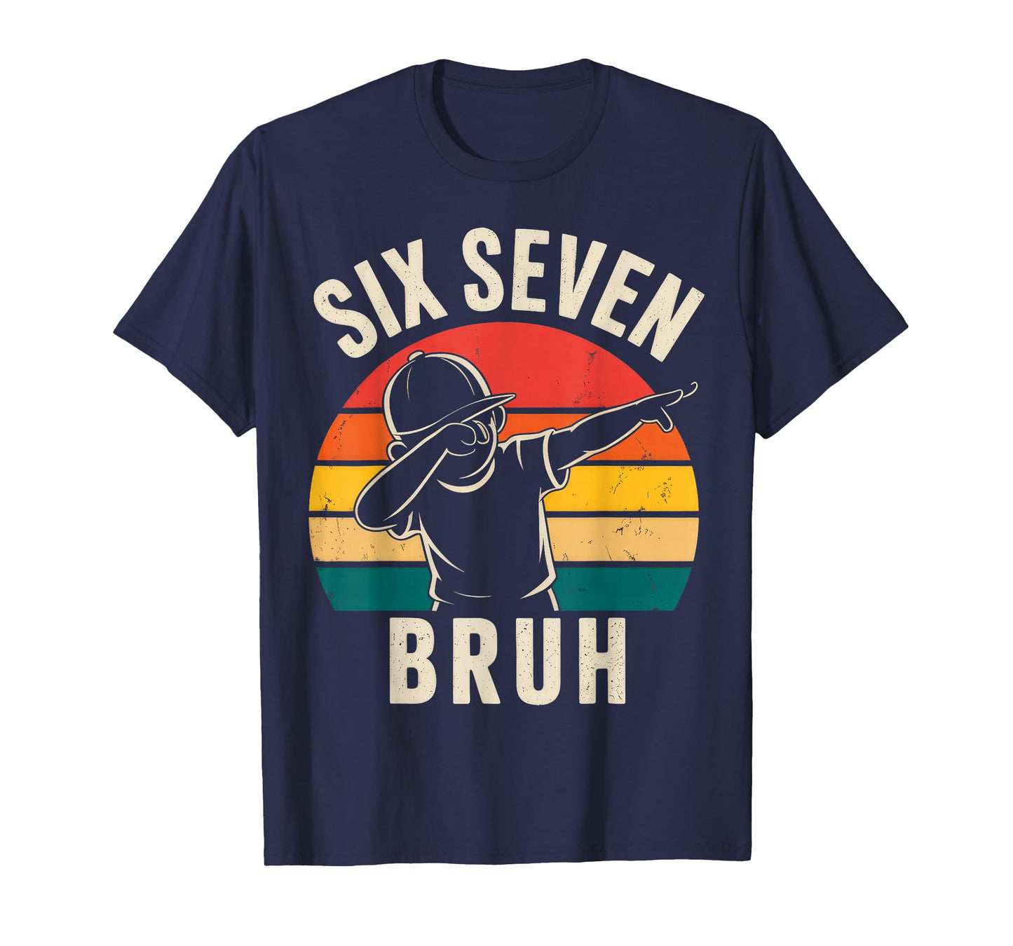 67 Meme 6 7 Numbers Dabbing Six Seven Bruh T-Shirt