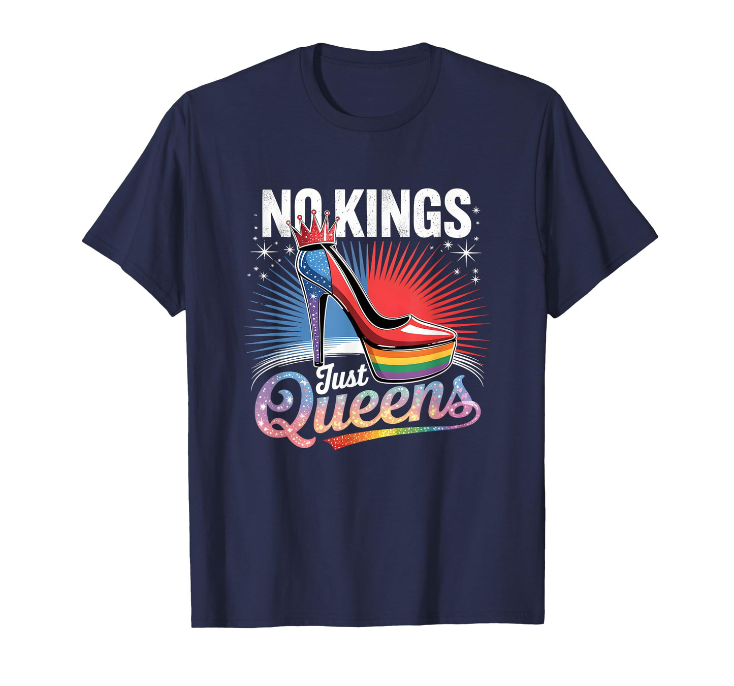 No Kings Just Queens Pride High Heel LGBTQ Allies T-Shirt