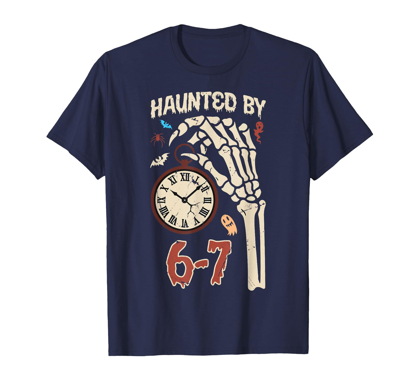 Haunted by 67 Funny Six Seven Halloween Meme Gen Alpha Slang T-Shirt