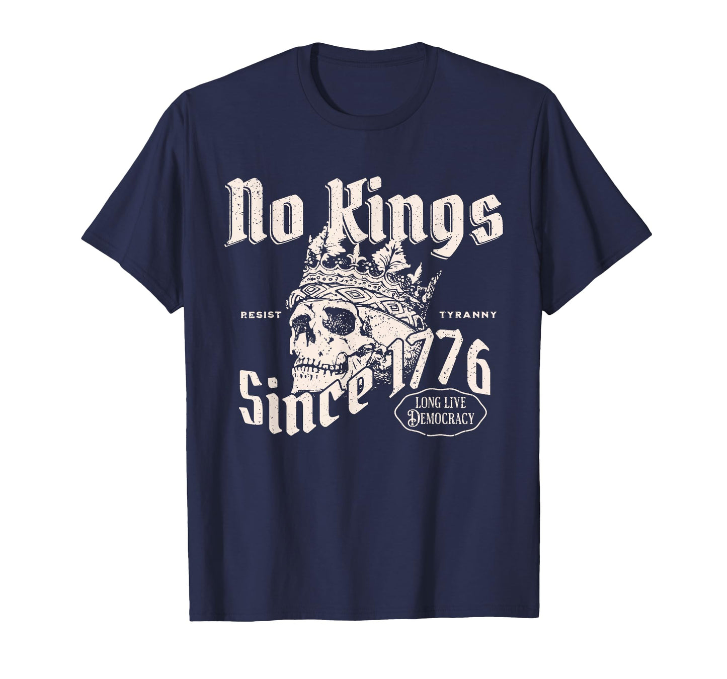 No Kings Since 1776 Skull T-Shirt
