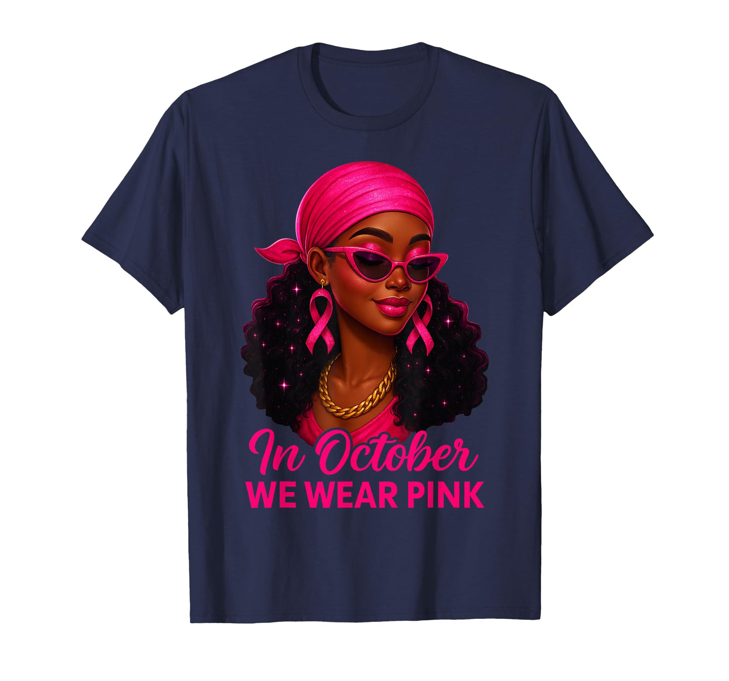 in October We Wear Pink Black Women Breast Cancer Awareness T-Shirt