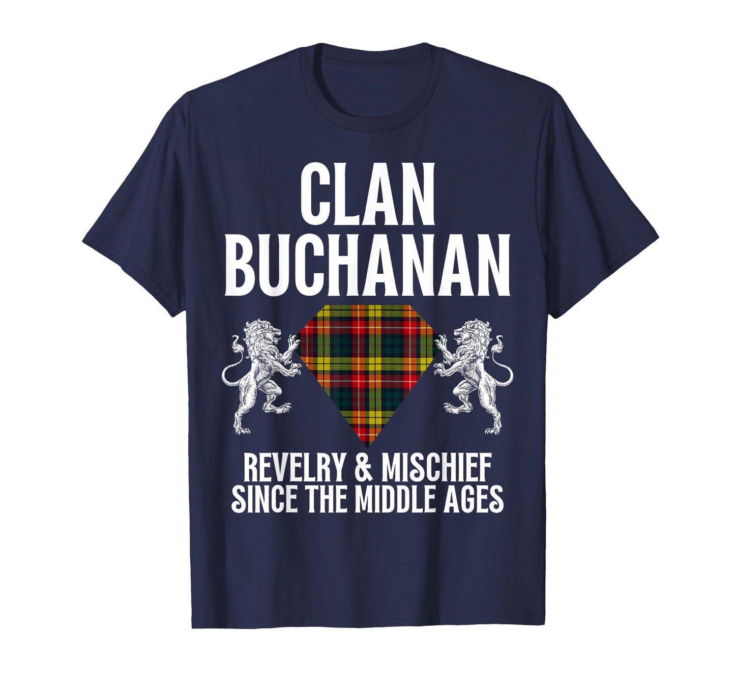 Buchanan Clan Scottish Name Coat Of Arms Tartan Family T-Shirt