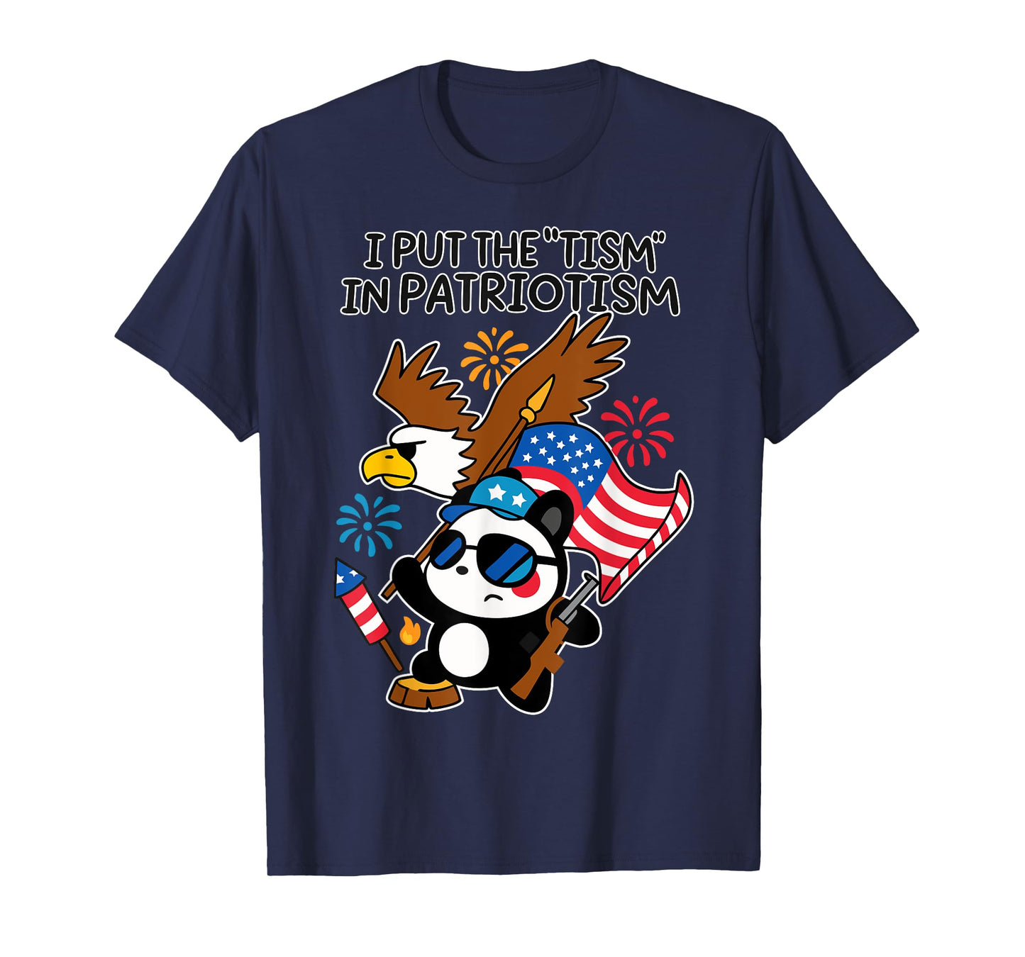 I Put The Tism in Patriotism Athletic Eagle Patriotic Panda T-Shirt