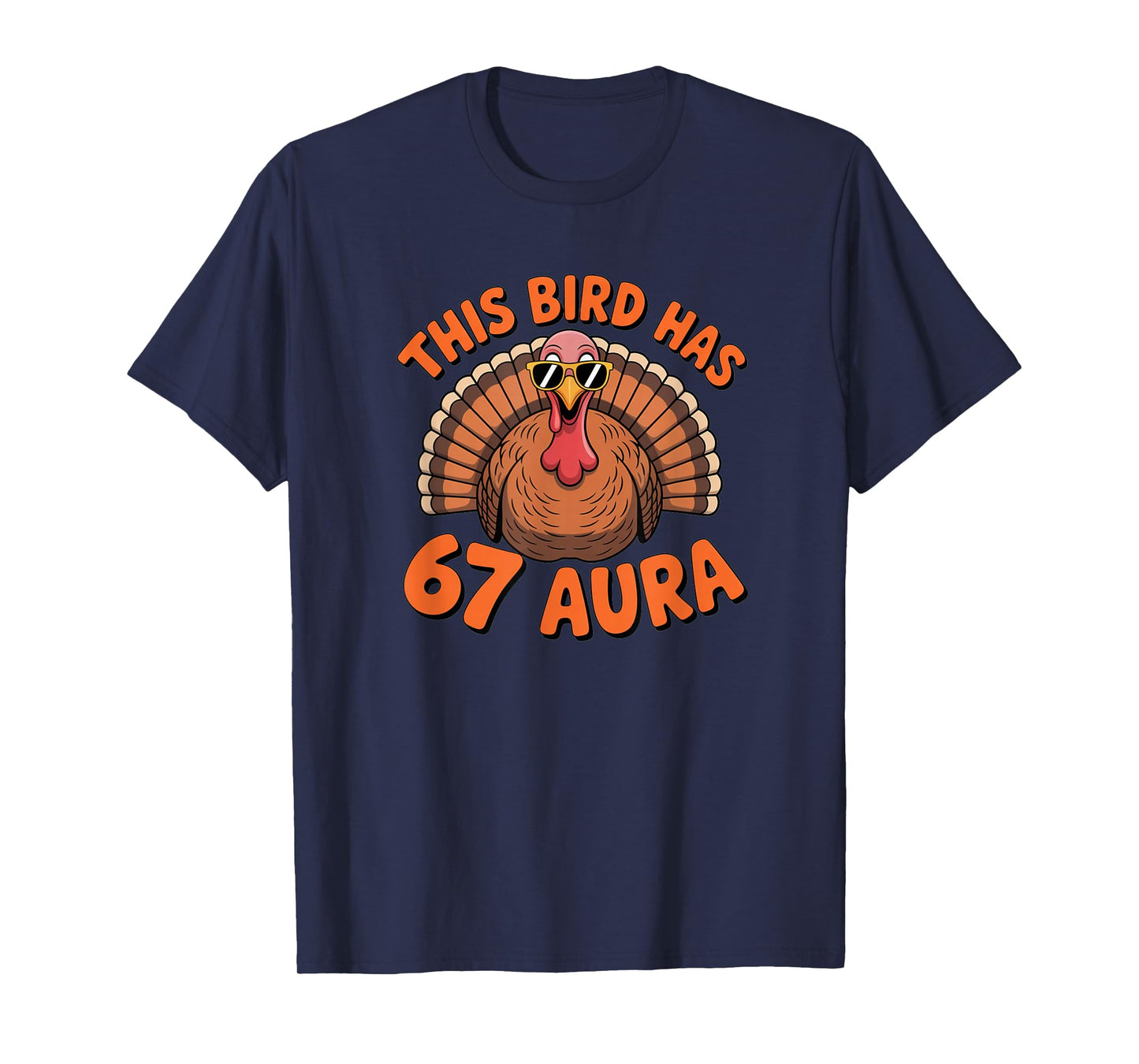 67 Thanksgiving Turkey 6 7 Middle School Thanksgiving T-Shirt