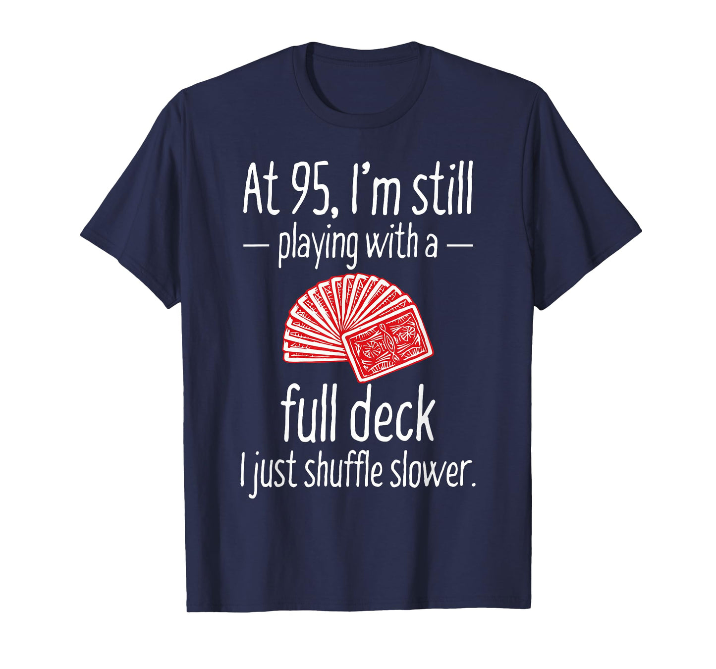 Funny 95th Birthday Gift 95 Year Old Cards T-Shirt T-Shirt