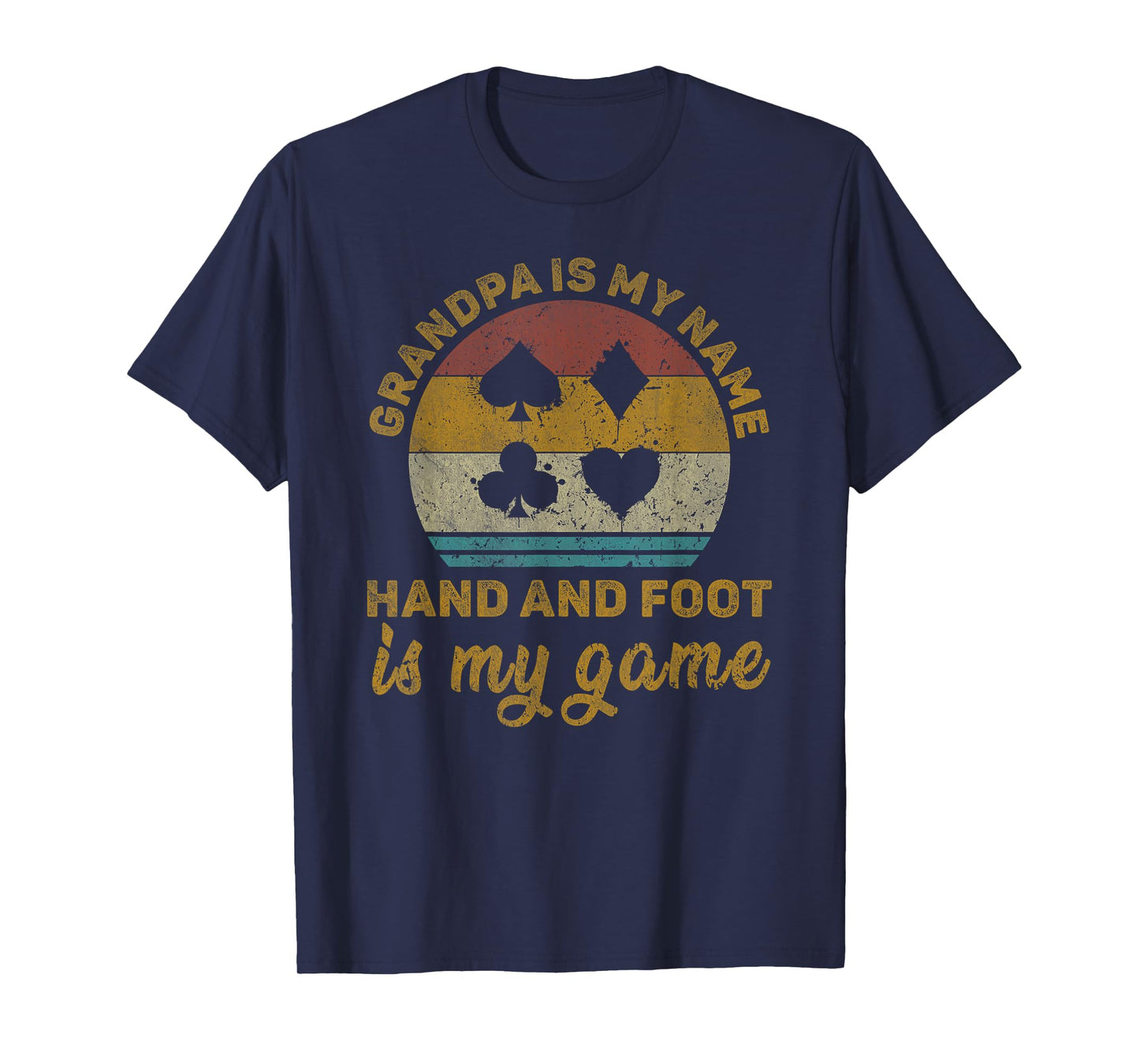 Grandpa Is My Name Hand And Foot Is My Game T-Shirt