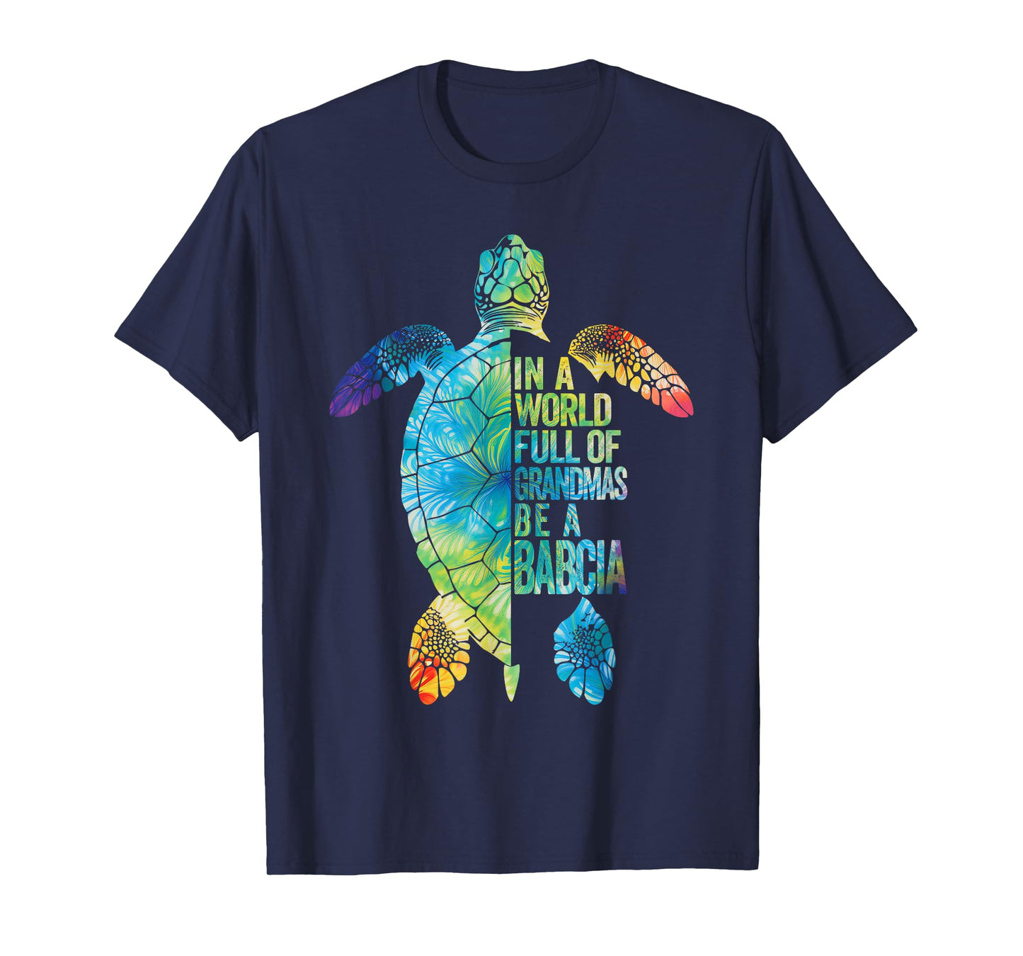 In A World Full Of Grandmas Be A Babcia Polish Grandma T-Shirt