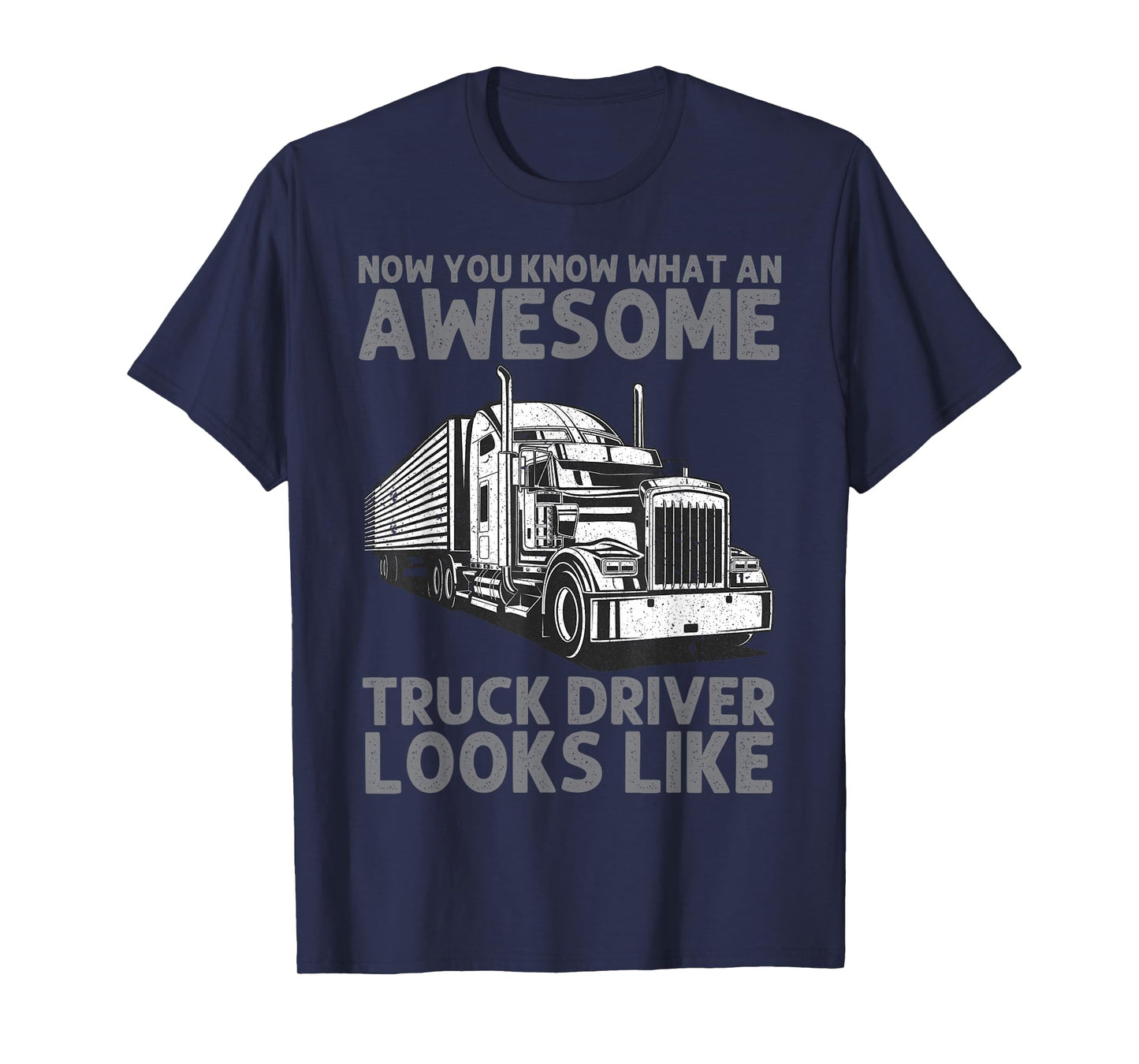Truck Driver Art for Men Women Truck Driver Trucking Trucker T-Shirt