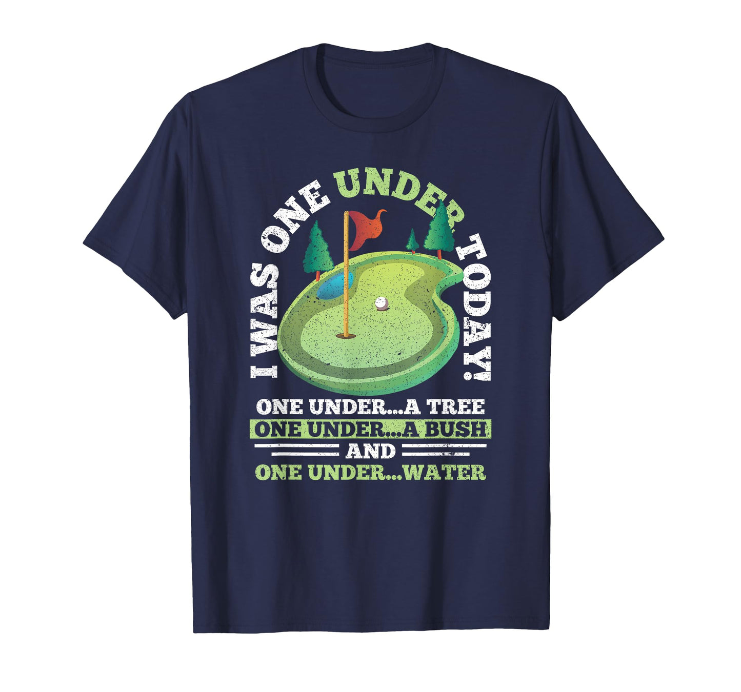 I Was One Under Today Golf Golfer Golfing T-Shirt