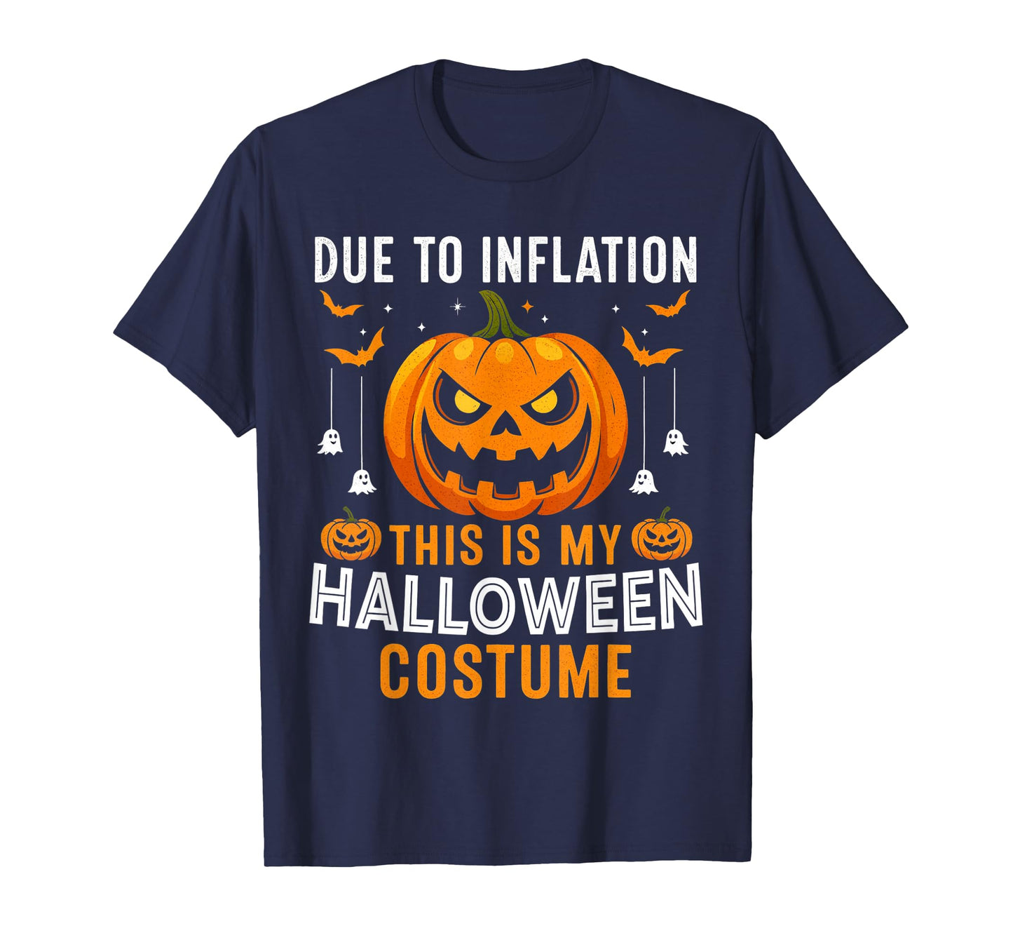 Due to Inflation This is My Halloween Costume Sarcastic T-Shirt