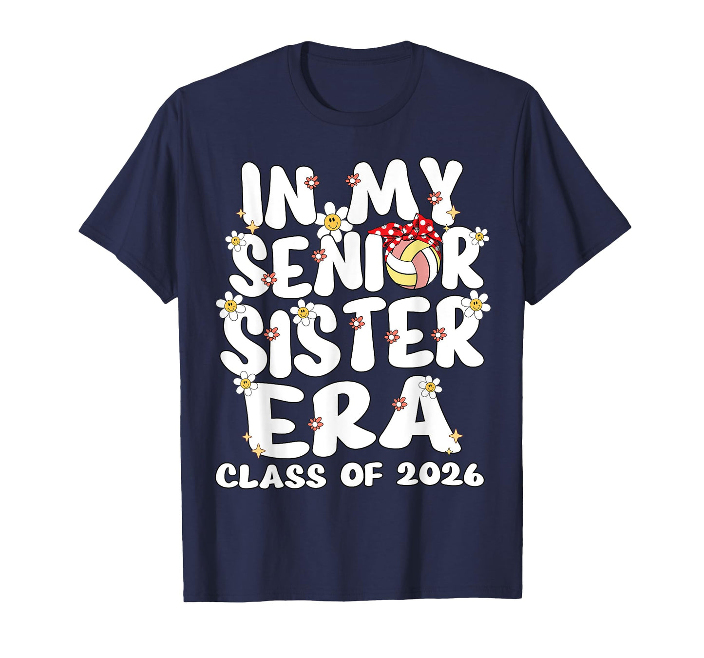 In My Senior Sister Era Groovy Volleyball Senior Sister 2026 T-Shirt