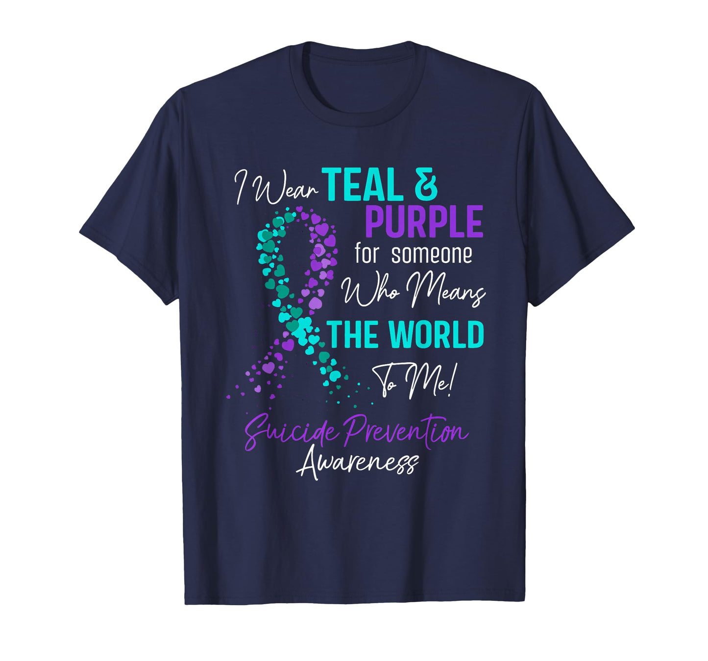 Suicide Prevention Awareness Positive Motivational Quote T-Shirt