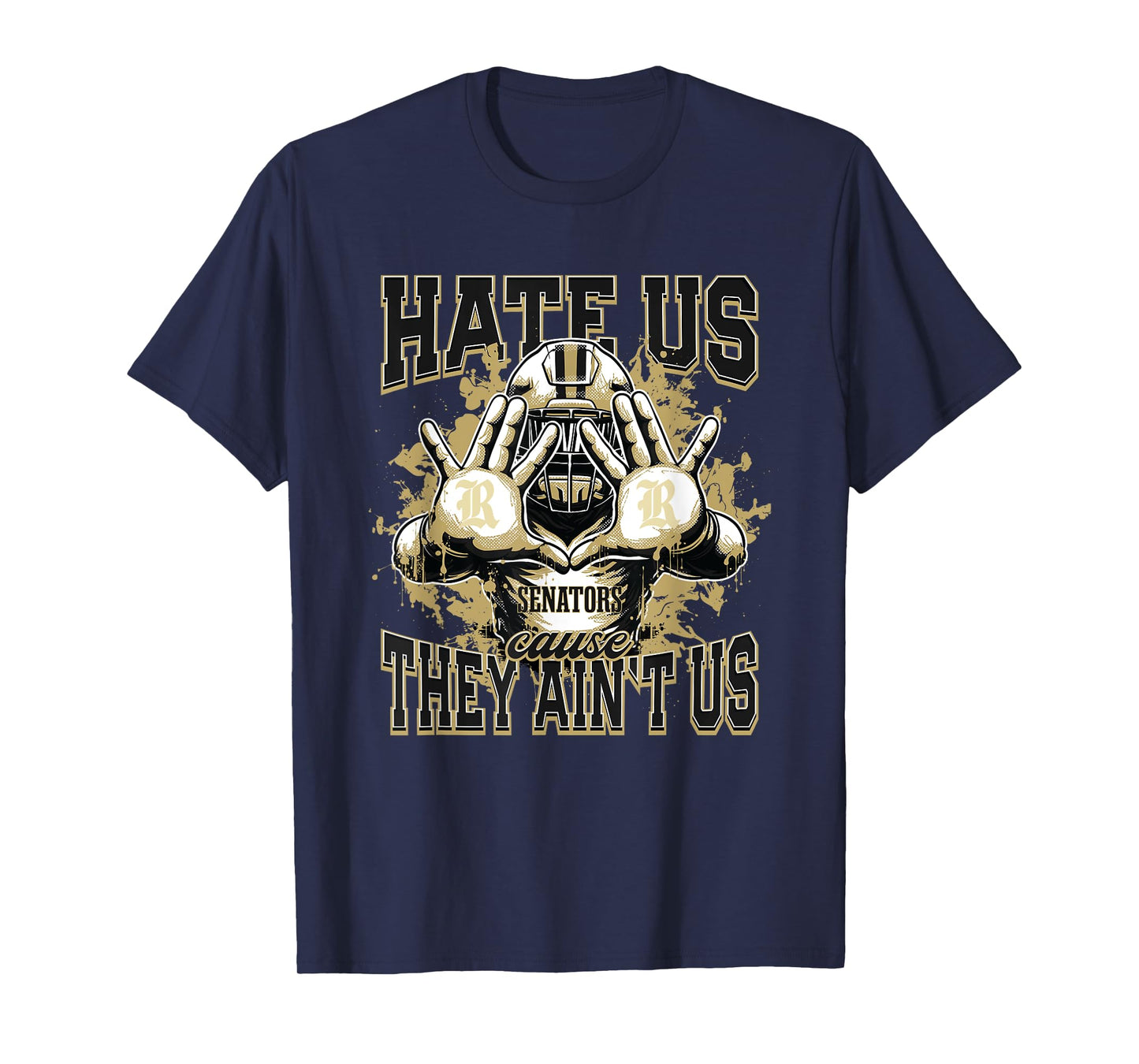 Robinson Senators Logo Hate Us Cause They Ain't HS T-Shirt