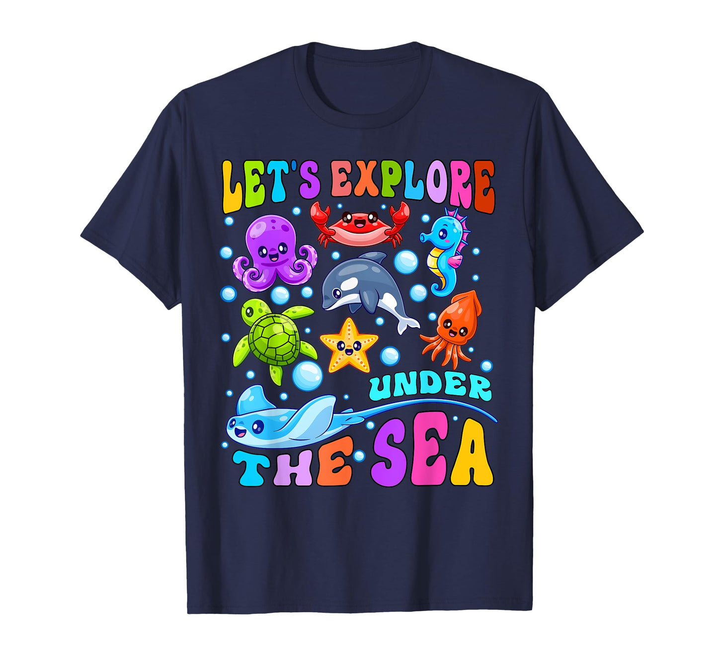 Let's Explore Under The Sea Back To School Student Teacher T-Shirt