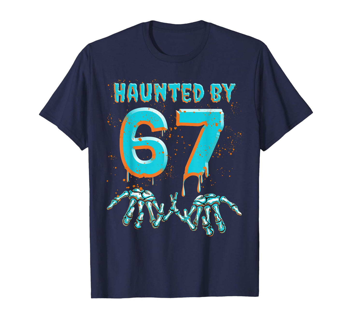 Fun 67 Meme Halloween Skeleton Hand Haunted by Six Seven T-Shirt