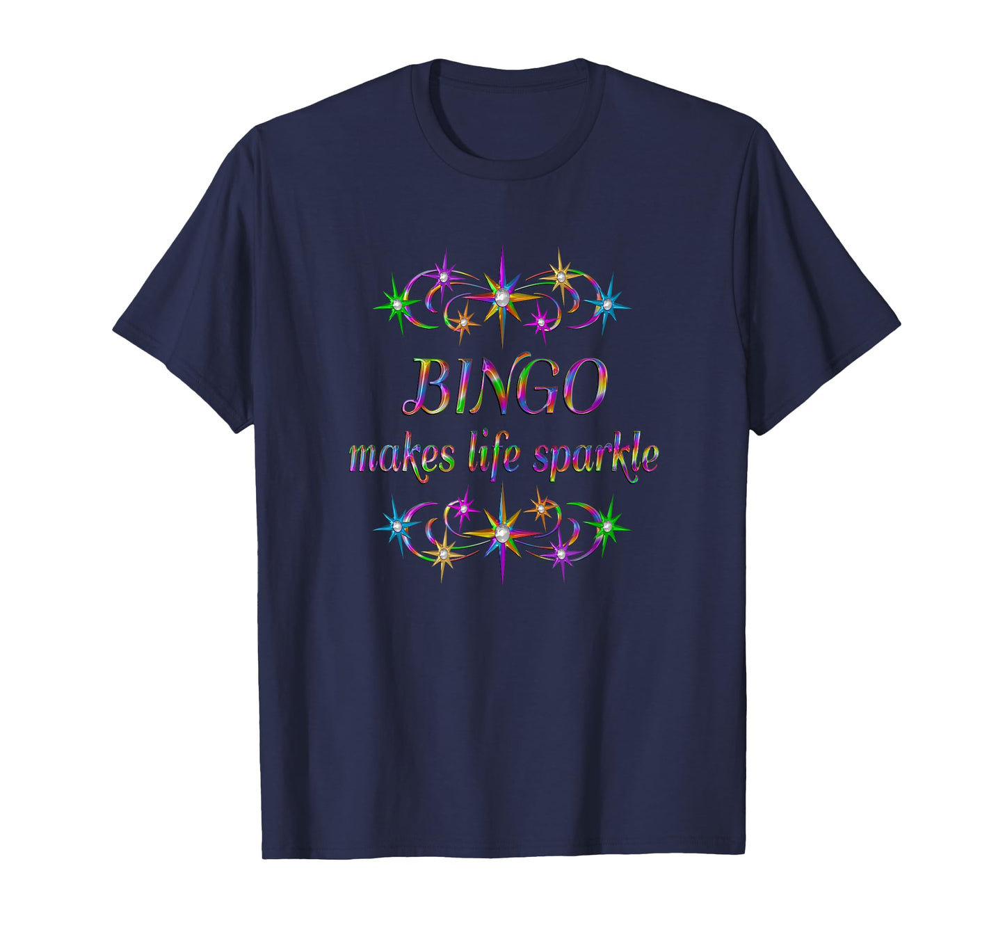 Bingo Makes Life Sparkle T-Shirt