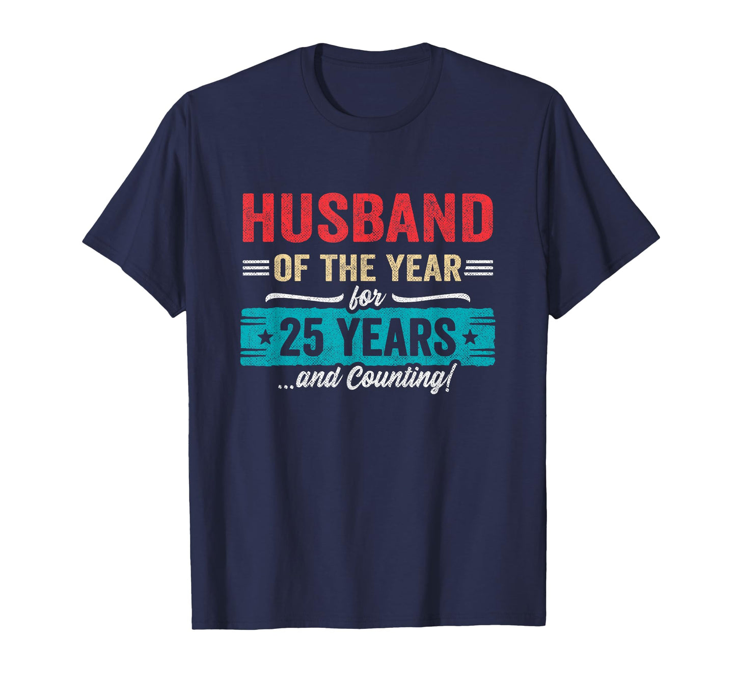 Husband Married 25 Years - Couples 25th Wedding Anniversary T-Shirt
