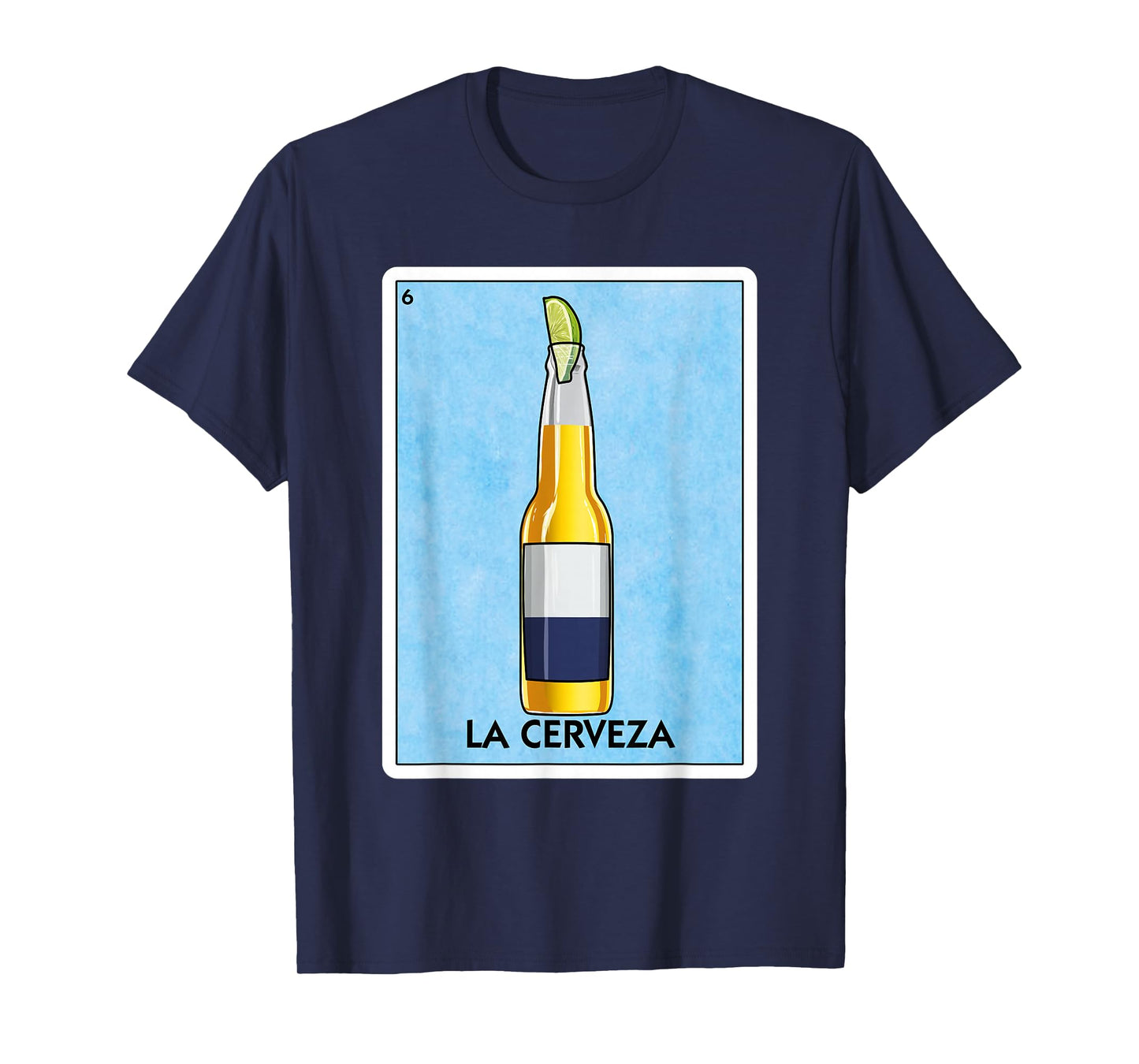 La Cerveza Mexican Beer With Lime Mexican Card Game T-Shirt
