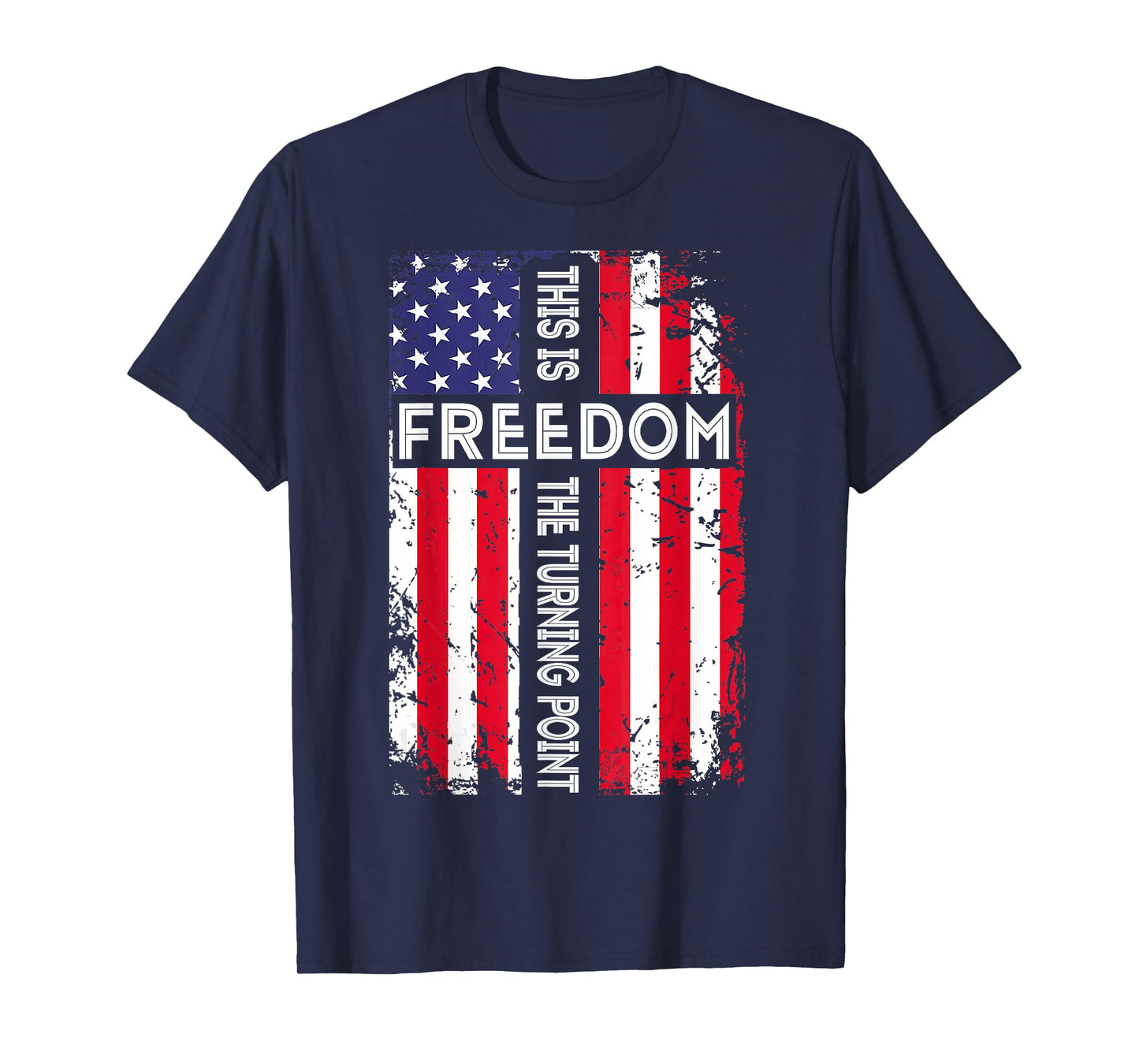 This is The Turning Point American Freedom USA Flag T-Shirt