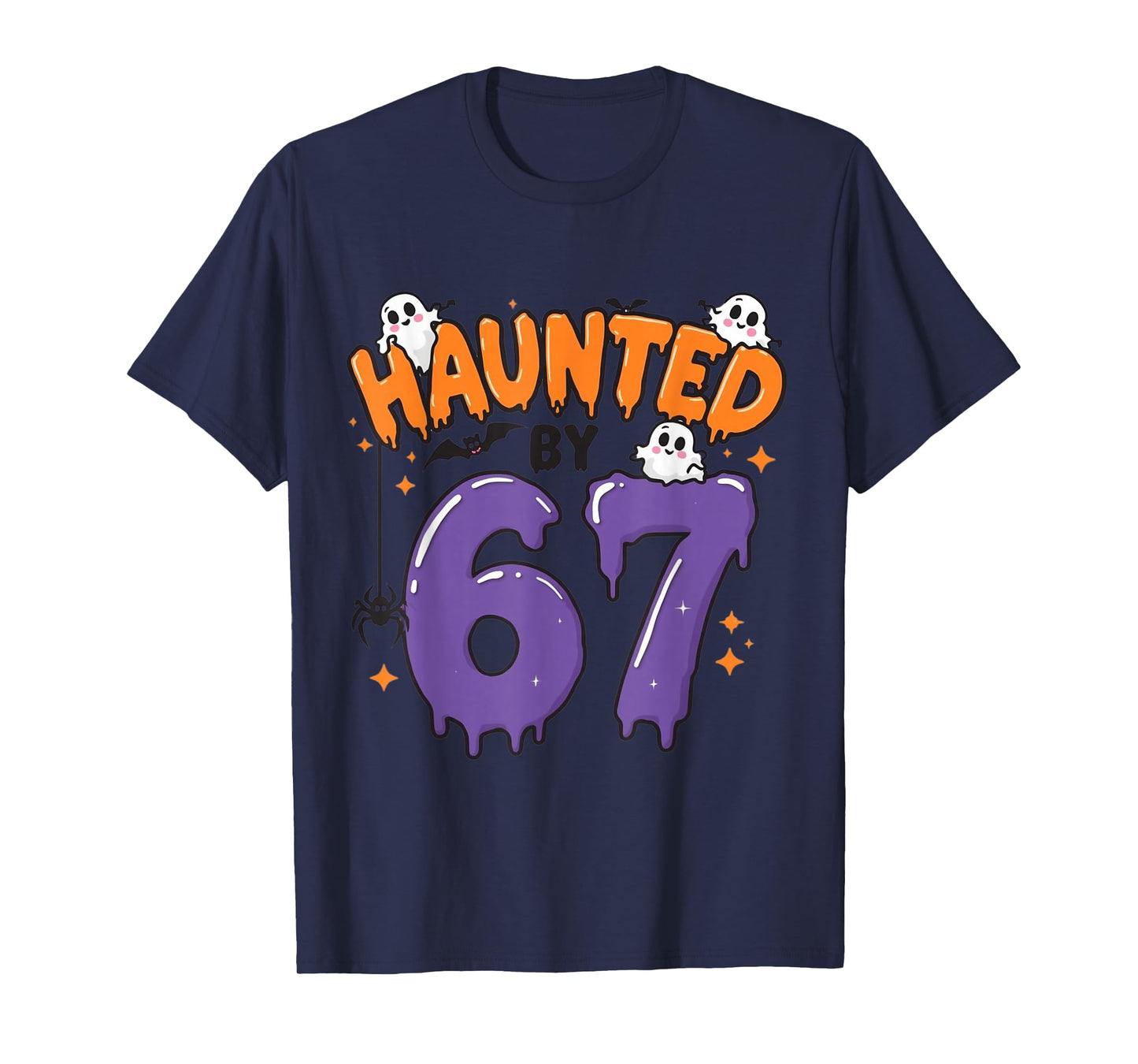 Haunted by 67 Funny Ghost 6 7 Halloween Costume Tee T-Shirt