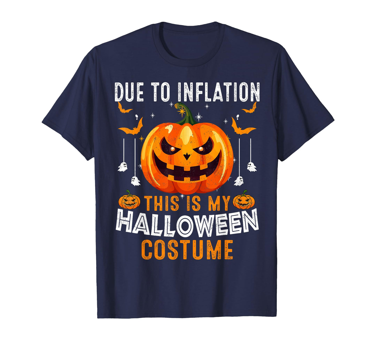 Due to Inflation This is My Halloween Costume Funny T-Shirt