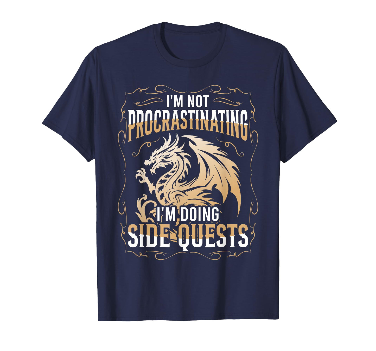 I'm Not Procrastinating I'm Doing Side Quests Dragon T-Shirt