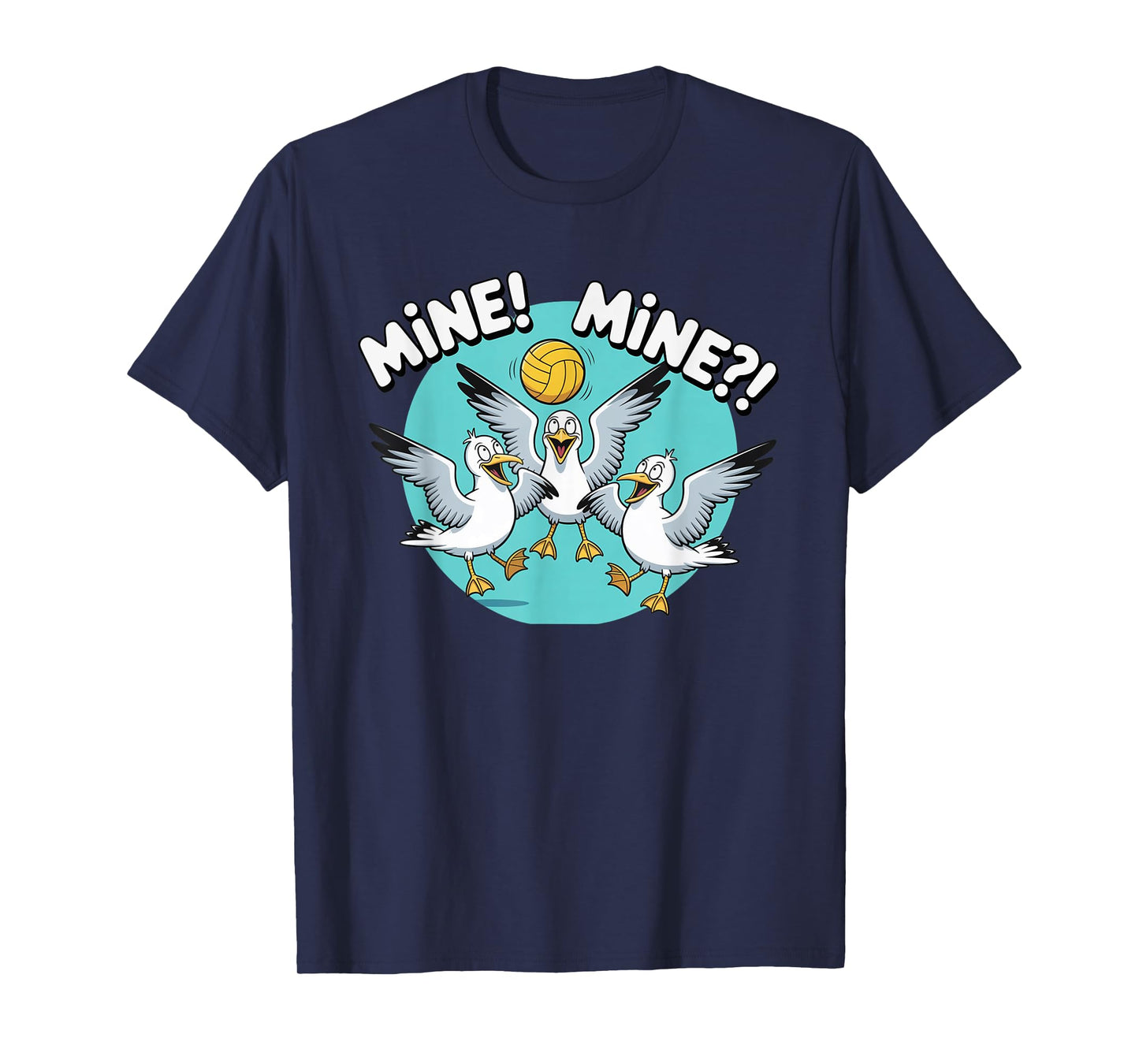 Seagull Volleyball Mine Mine Beach Bird Ocean Lovers T-Shirt