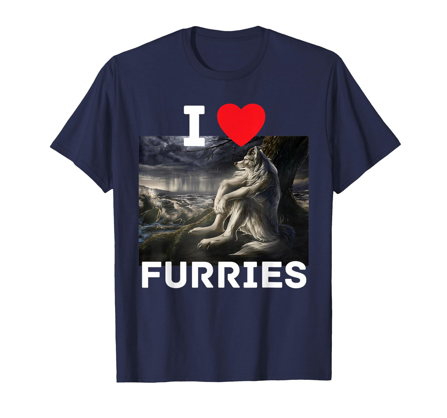I Heart Furries Funny Cringe Furry Alpha Werewolf Wolf Meme T-Shirt